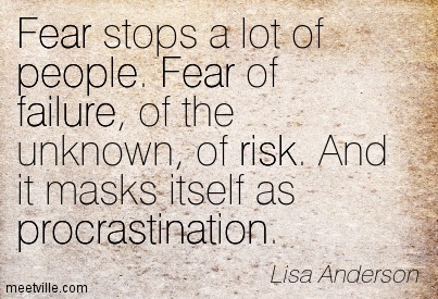 Quotation-Lisa-Anderson-failure-fear-procrastination-risk-people-Meetville-Quotes-16633.jpg